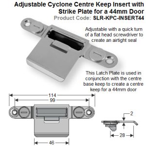 Adjustable Cyclone Centre Keep Insert with Latch Plate for 44mm Door